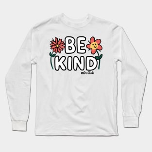 Be Kind Of A Bitch Funny Sarcastic Quote Long Sleeve T-Shirt